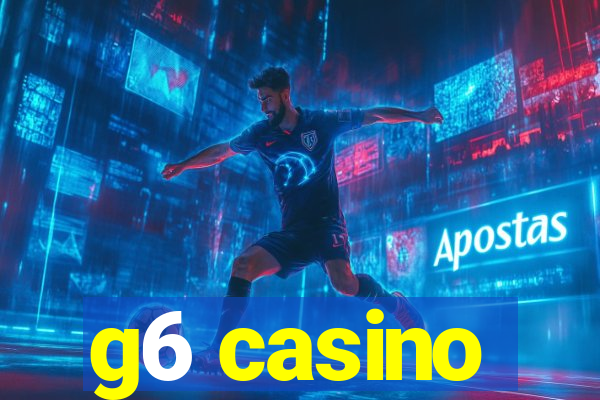 g6 casino